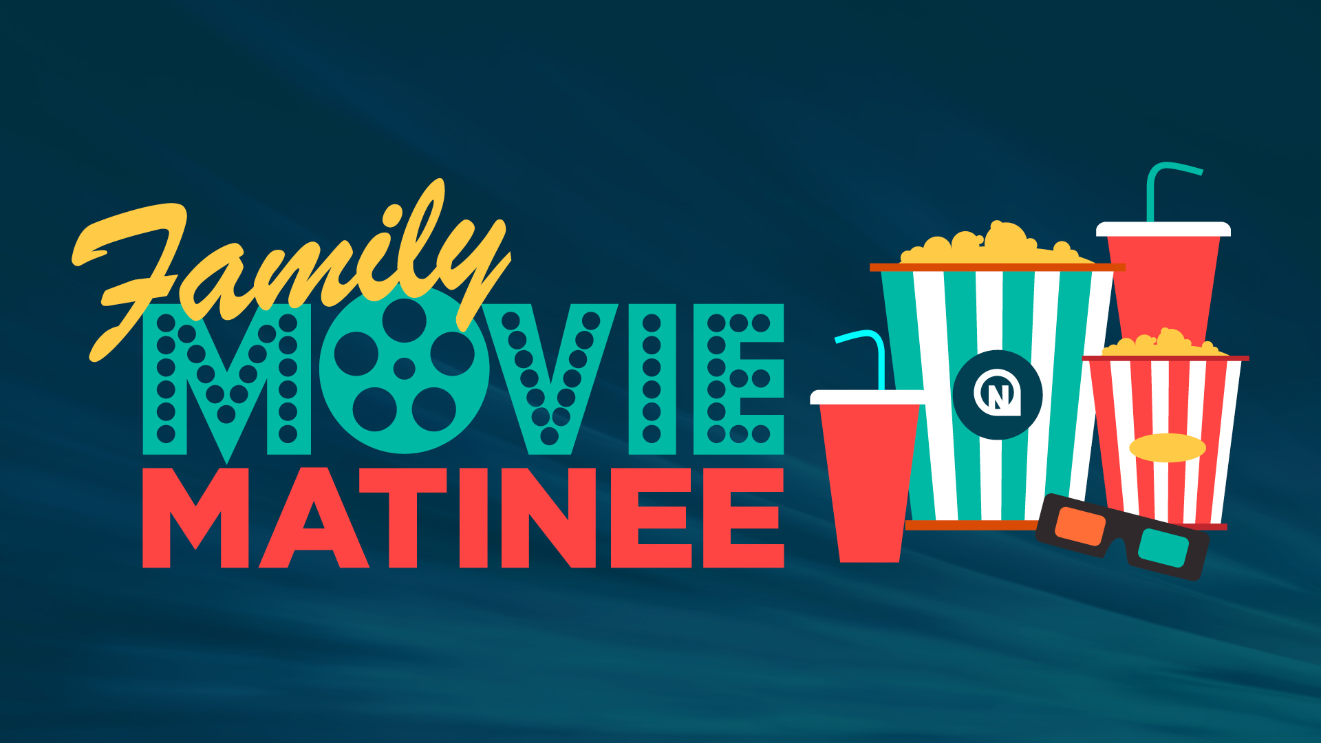 Family Movie Matinee